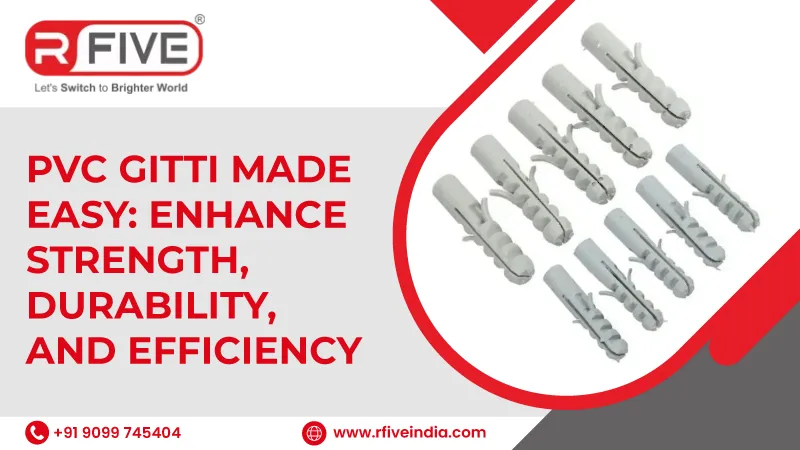 PVC Gitti Made Easy: Enhance Strength, Durability, and Efficiency