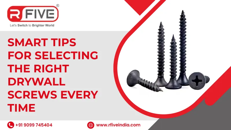 Smart Tips for Selecting the Right Drywall Screws Every Time