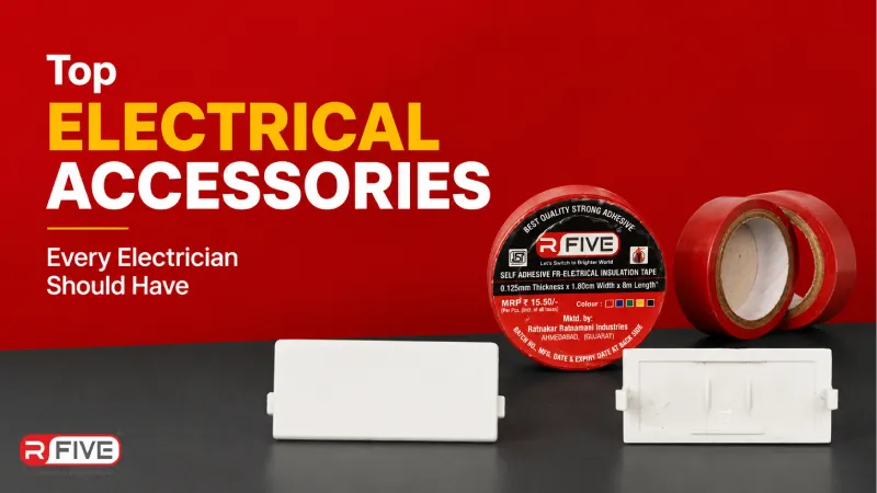 Top Electrical Accessories Every Electrician Should Have - R Five Industries