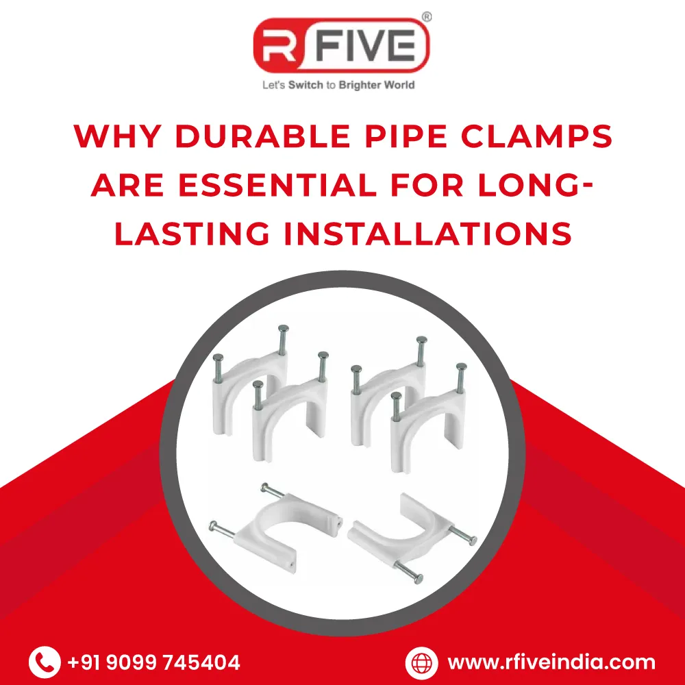 Why Durable Pipe Clamps Are Essential for Long-Lasting Installations